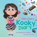 Cover: Mary Sue's Kooky Diary - LifeRich Publishing