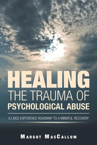 Abbildung von: Healing the Trauma of Psychological Abuse - Balboa Press Au