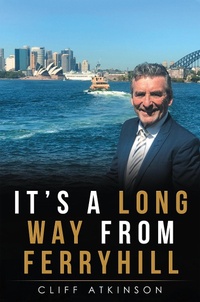 Enlarge image Cover: It's a Long Way from Ferryhill - Balboa Press Au