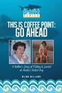Cover: This Is Coffee Point: Go Ahead - Xlibris Us