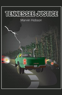 Enlarge image Cover: Tennessee Justice - Xlibris Us