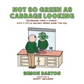 Cover: Not so Green as Cabbage Looking - iUniverse