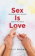 Cover: Sex Is Love - iUniverse