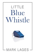 Cover: Little Blue Whistle - AUTHORHOUSE