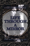 Cover: Life Through a Mirror - the Battle Rages On - AUTHORHOUSE