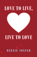 Cover: Love to Live, Live to Love - AUTHORHOUSE