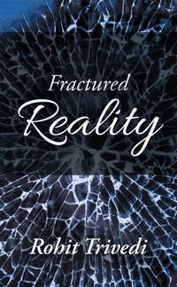 Enlarge image Cover: Fractured Reality - Partridge Publishing India