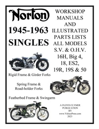 Abbildung von: NORTON 1945-1963 SINGLE CYLINDER S.V. & O.H.V. 16H, Big 4, 18, ES2, 19R, 19S, & 50 WORKSHOP MANUALS & ILLUSTRATED PARTS LISTS - Veloce Enterprises, Inc.