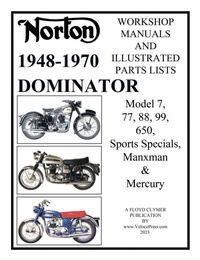 Abbildung von: Norton 1949-1970 Dominator Workshop Manuals & Illustrated Parts Lists Model 7, 77, 88, 99, 650, Sports Specials, Manxman & Mercury - Veloce Enterprises, Inc.