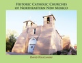 Cover: Historic Catholic Churches of Northeastern New Mexico (Softcover) - Sunstone Press
