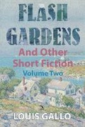 Cover: Flash Gardens, and Other Short Fiction - Anaphora Literary Press