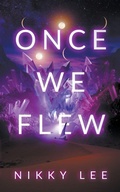 Cover: Once We Flew - Caelestis Books