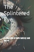 Cover: The Splintered Eye - Alien Rabbit Limited