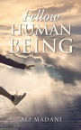 Cover: Fellow Human Being - AuthorHouse UK