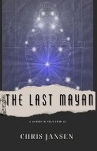 Enlarge image Cover: The Last Mayan - Kinchafoonee Creek