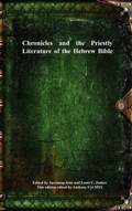 Cover: Chronicles and the Priestly Literature of the Hebrew Bible - Devoted Publishing