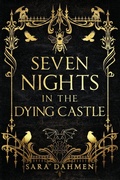 Cover: Seven Nights in the Dying Castle - Promontory Press