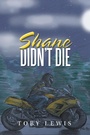 Cover: Shane Didn't Die - Xlibris Us