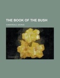 Cover: The Book of the Bush - Rarebooksclub.com