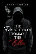 Cover: The Daughter of Tommy the Killer - Xlibris Us