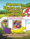 Cover: Johanna the Iguana and Her Limousine Load of Shoes - Xlibris Us