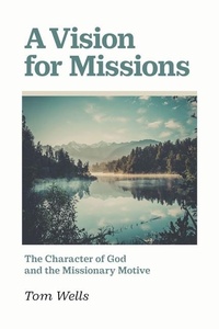 Enlarge image Cover: A Vision for Missions - Banner of Truth Trust