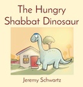 Cover: The Hungry Shabbat Dinosaur - Seeley Street Press