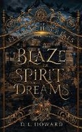 Cover: A Blaze of Spirit and Dreams - Caged Fantasies Publications, LLC