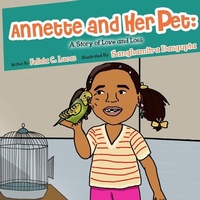 Abbildung von: Annette and Her Pet - His Glory Creations Publishing LLC