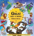 Cover: The Great Half-A-Dozen Children's Stories 1 - Erin Go Bragh Publishing