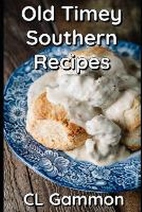 Abbildung von: Old Timey Southern Recipes - Deep Read Press