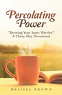 Cover: PercolatingPower - WestBow Press