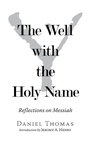 Cover: The Well with the Holy Name - WestBow Press