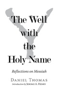 Cover: The Well with the Holy Name - WestBow Press