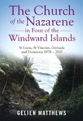 Cover: The Church of the Nazarene in Four of the Windward Islands - WestBow Press