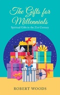 Cover: The Gifts for Millennials - WestBow Press