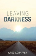 Cover: Leaving Darkness - WestBow Press