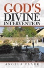 Cover: God's Divine Intervention - WestBow Press