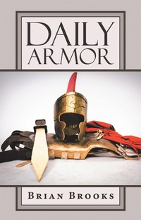 Enlarge image Cover: Daily Armor - WestBow Press