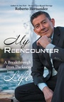 Cover: My Reencounter - WestBow Press