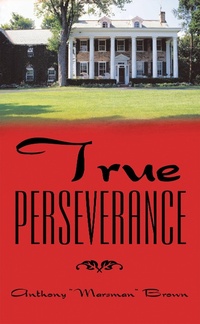 Enlarge image Cover: True Perseverance - WestBow Press