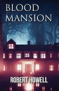 Cover: Blood Mansion - Sands Press