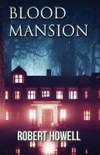 Enlarge image Cover: Blood Mansion - Sands Press