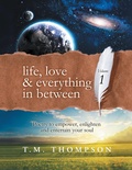 Cover: Life, Love & Everything in Between - Balboa Press