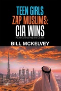 Cover: Teen Girls Zap Muslims: Cia Wins - Xlibris Us