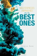 Cover: Masterpieces Unfinished Are the Best Ones - Xlibris Us