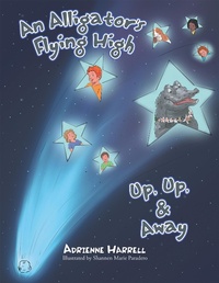 Enlarge image Cover: An Alligator's Flying High - Xlibris Us
