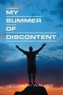 Cover: My Summer of Discontent - Xlibris Us