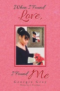 Cover: When I Found Love, I Found Me - Xlibris Us