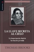 Cover: La llave secreta al cielo - Teologia Para Vivir